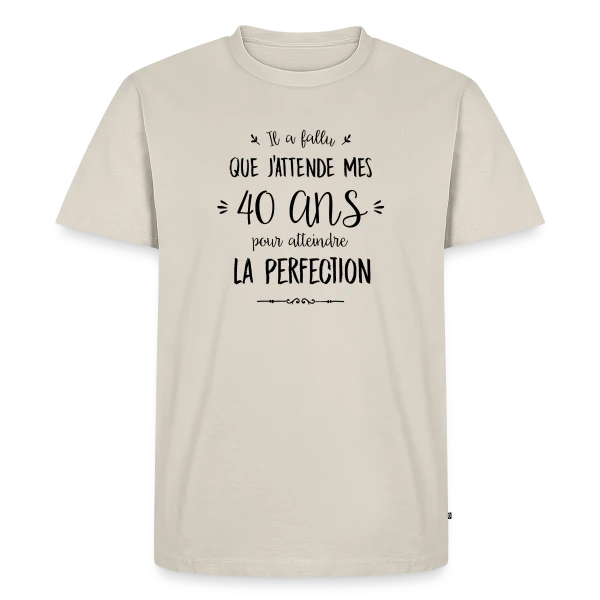 40 Ans et Parfait : L'Âge de la Perfection sur T-shirt Premium bio Homme