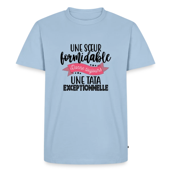 Sœur Formidable, Tata Exceptionnelle - Cadeau Famille sur T-shirt Premium bio Homme