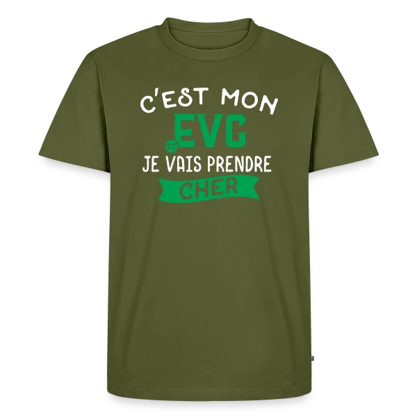 EVG Je Vais Prendre Cher sur T-shirt Premium bio Homme