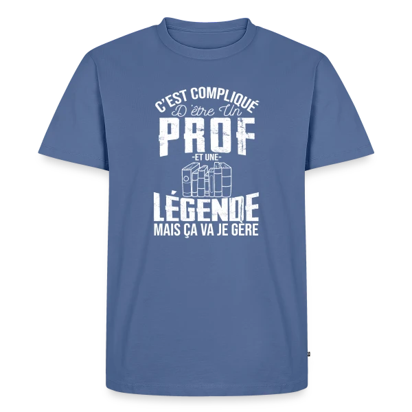 Professeur Légende - C'est compliqué mais je gère sur T-shirt Premium bio Homme