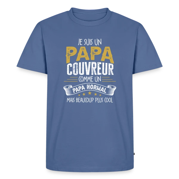 Papa Couvreur Humour - Comme un Papa Normal mais Plus Cool sur T-shirt Premium bio Homme