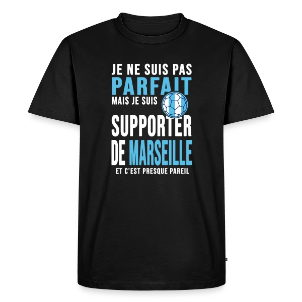 Supporter de l'OM : Humour Marseillais sur T-shirt Premium bio Homme
