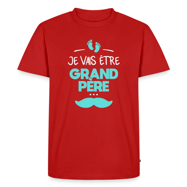 'Je Vais Être Grand-Père' - Annonce Fierté Bébé sur T-shirt Premium bio Homme