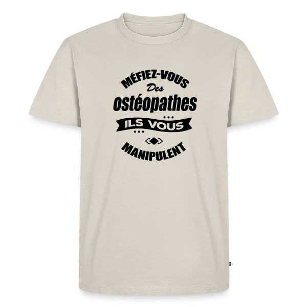 Ostéopathe Manipulateur Humour sur T-shirt Premium bio Homme