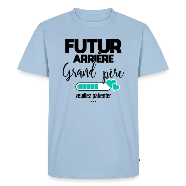 Futur Arrière-Grand-Père : Patience, Bébé Arrive ! sur T-shirt Premium bio Homme