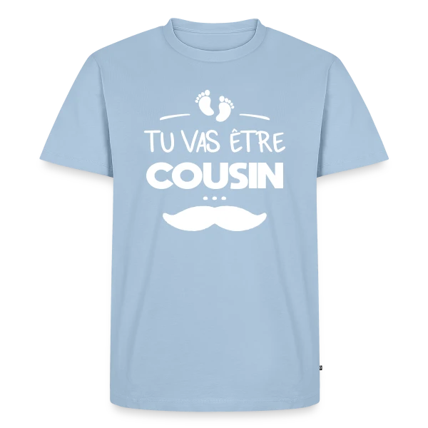 Annonce Grossesse "Tu vas être cousin" sur T-shirt Premium bio Homme