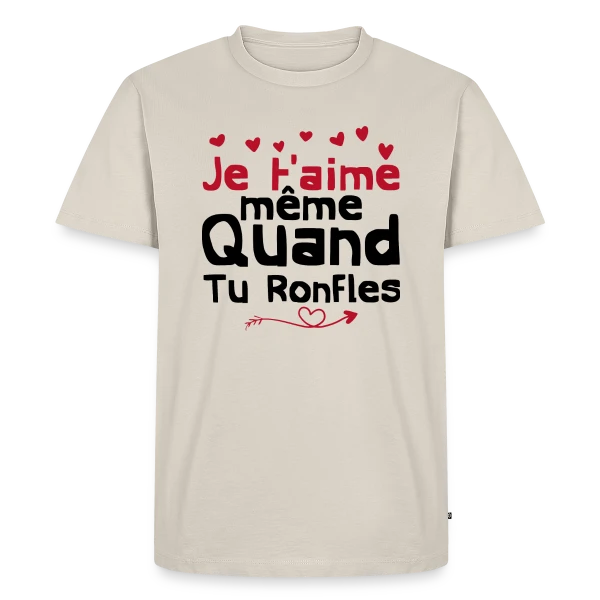 Maquette de T-shirt Premium bio Homme « Je T'aime Même Quand Tu Ronfles » à personnaliser