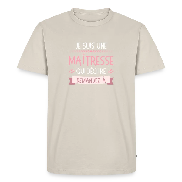 Maîtresse qui Déchire Personnalisable - Idée Cadeau Fin d'Année sur T-shirt Premium bio Homme
