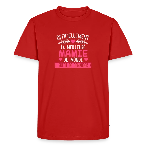 Officiellement Meilleure Mamie du Monde : T-shirt Cadeau Personnalisé sur T-shirt Premium bio Homme