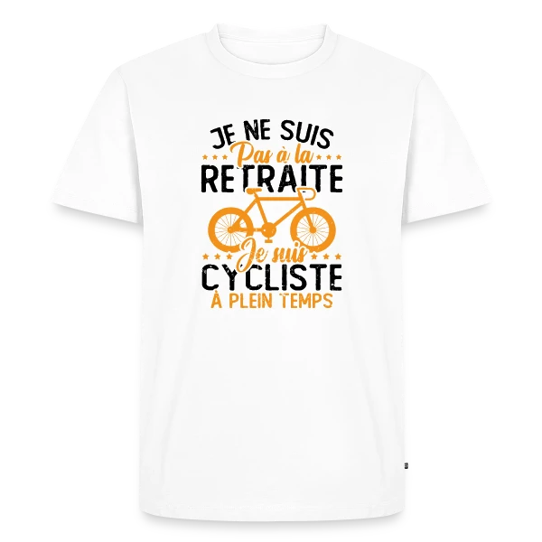 Maquette de T-shirt Premium bio Homme « Pas à la Retraite, Cycliste à Temps Plein » à personnaliser