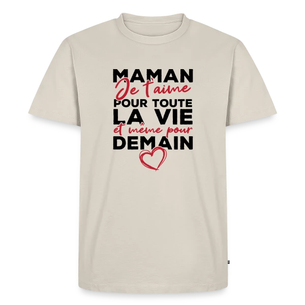 Maman Je T'aime Pour Toujours sur T-shirt Premium bio Homme