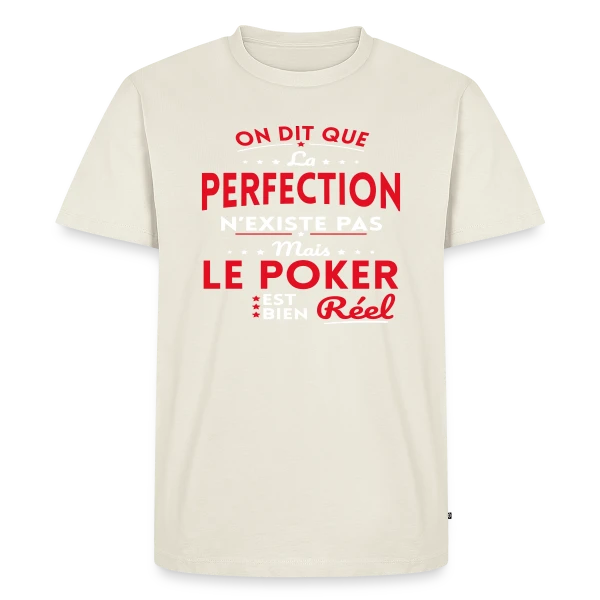 Maquette de T-shirt Premium bio Homme « La Perfection n'existe pas le Poker est bien Réel » à personnaliser