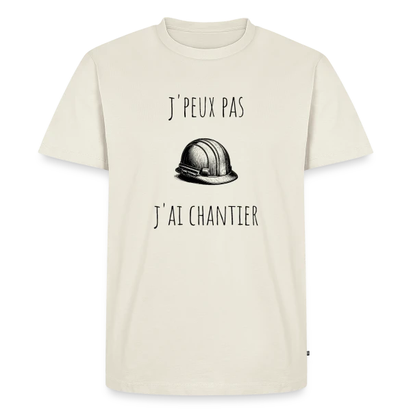 J'peux Pas J'ai Chantier - Humour Bâtiment sur T-shirt Premium bio Homme