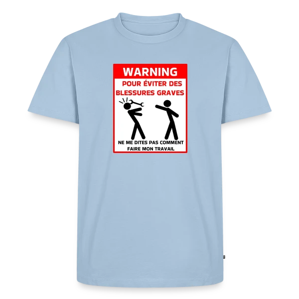Maquette de T-shirt Premium bio Homme « Attention Ne Me Dites Pas Comment Travailler » à personnaliser