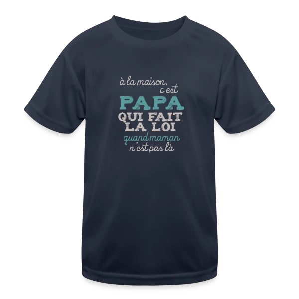 Papa fait la loi sur T-shirt sport Enfant