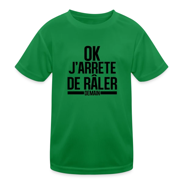 Humour : Ok, J'arrête de Râler ! (Promis ou Presque) sur T-shirt sport Enfant