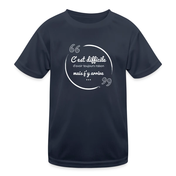 Toujours Raison : Le Défi Quotidien (Humour) sur T-shirt sport Enfant
