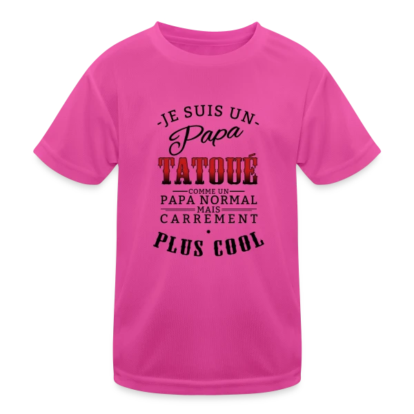 Papa Tatoué & Cool sur T-shirt sport Enfant