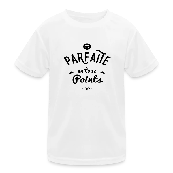 PARFAITE EN TOUS POINTS sur T-shirt sport Enfant