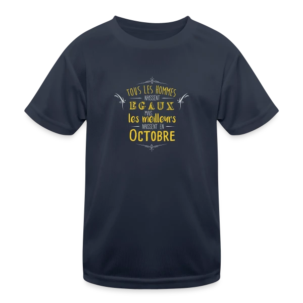 Né en Octobre : L'Élite des Hommes ! sur T-shirt sport Enfant