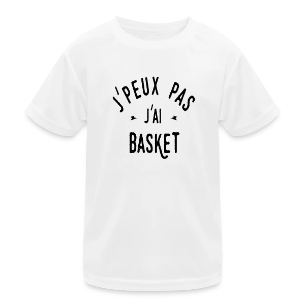 Je peux pas, j'ai basket ! sur T-shirt sport Enfant