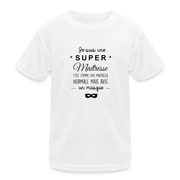 Super Maîtresse - Cadeau de Fin d'Année Scolaire sur T-shirt sport Enfant
