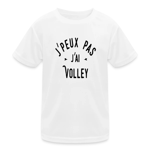 J'peux pas j'ai Volley - Humour Sportif sur T-shirt sport Enfant