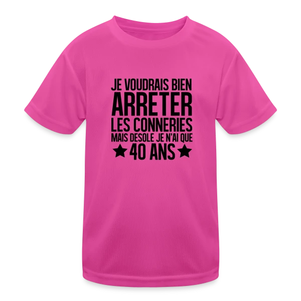 Anniversaire 40 Ans : Désolé, J'ai Seulement 40 Ans ! sur T-shirt sport Enfant