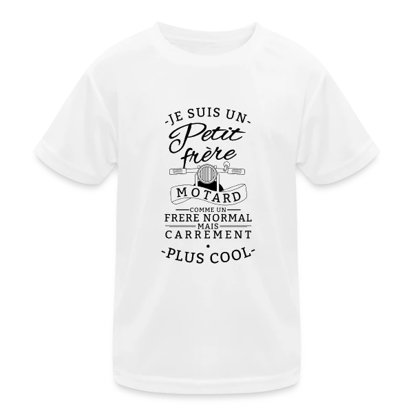 Petit Frère Motard : Tellement Plus Cool sur T-shirt sport Enfant