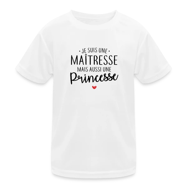 Maîtresse, Mais Toujours Princesse ! sur T-shirt sport Enfant