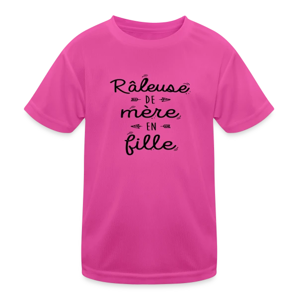 Raleuse de Mère en Fille : L'héritage d'un caractère bien trempé sur T-shirt sport Enfant