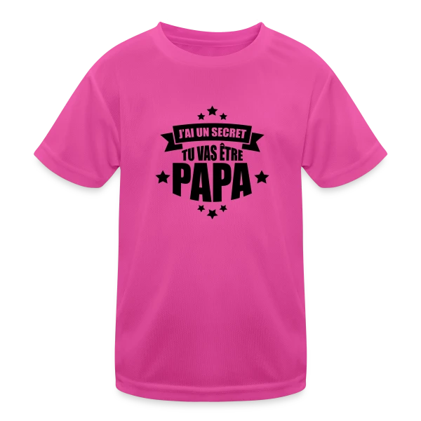 J'ai un Secret : Tu Vas Être Papa ! Annonce Surprise sur T-shirt sport Enfant