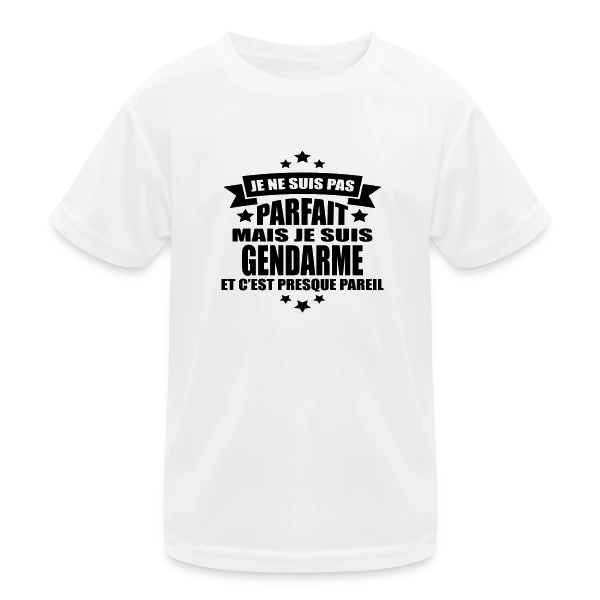 Gendarme Humoristique : Je Ne Suis Pas Parfait sur T-shirt sport Enfant
