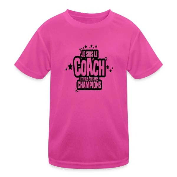 Coach Humoristique : Je Suis Le Coach, Vous Êtes Mes Champions sur T-shirt sport Enfant