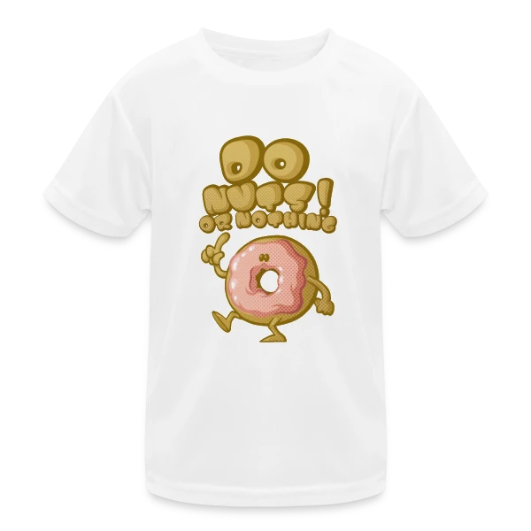 Do Nuts! sur T-shirt sport Enfant