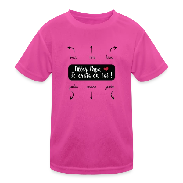 Humour Papa : Allez Papa, Je Crois en Toi ! sur T-shirt sport Enfant