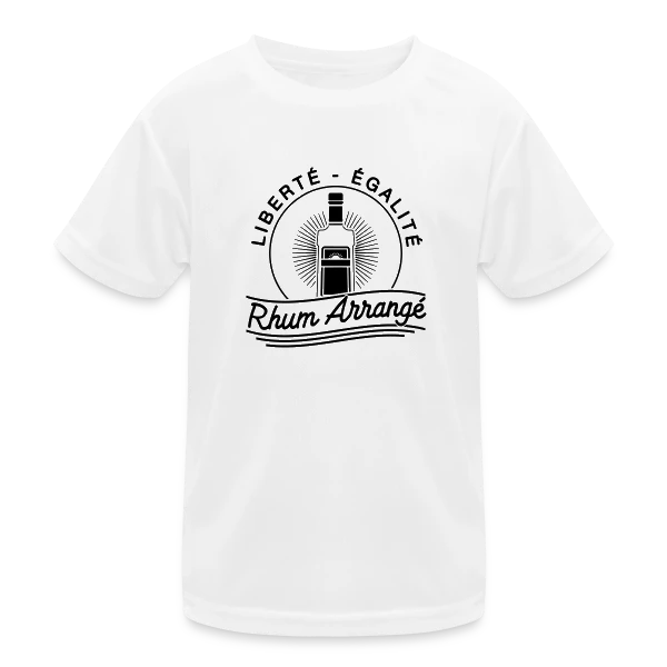 Liberté, Égalité, Rhum Arrangé : Le T-Shirt Fun sur T-shirt sport Enfant