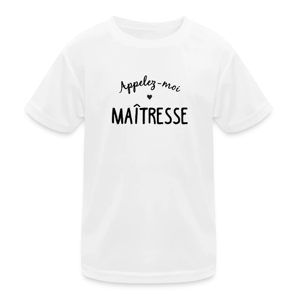 Appelez-moi Maîtresse sur T-shirt sport Enfant