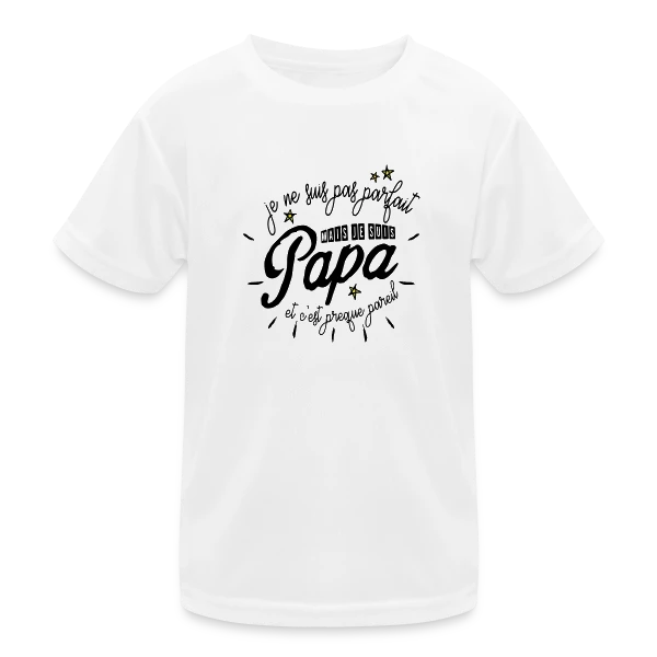 Papa Presque Parfait sur T-shirt sport Enfant