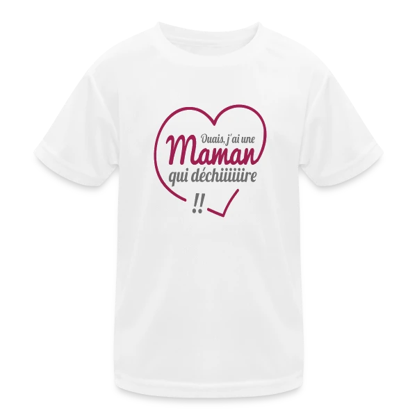 Maman qui Déchire sur T-shirt sport Enfant