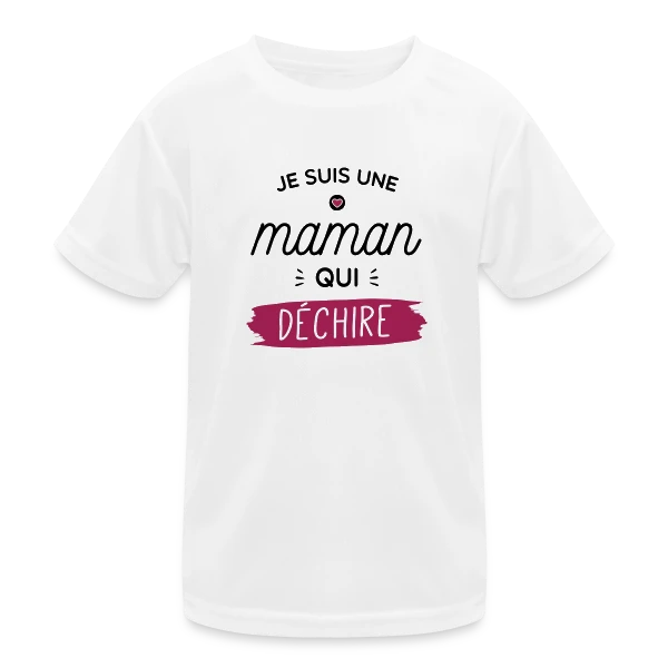 Maman au Top qui Déchire ! sur T-shirt sport Enfant