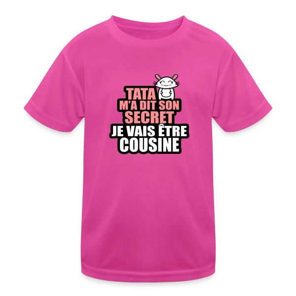 Annonce Grossesse : Tata M'a Dit Son Secret, Je Vais Être Cousine sur T-shirt sport Enfant