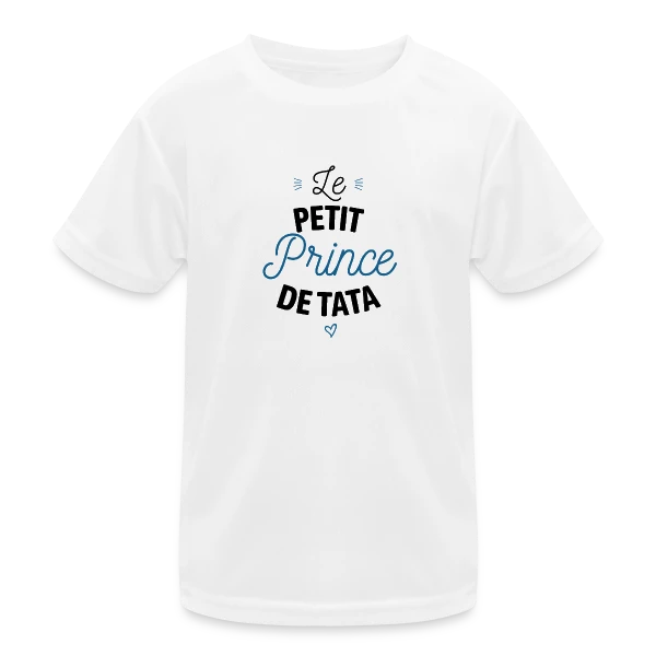 Mon Petit Prince de Tata sur T-shirt sport Enfant