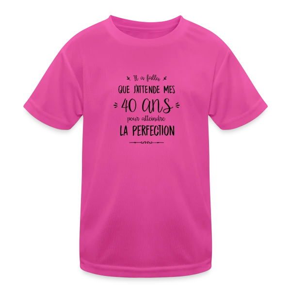 40 Ans et Parfait : L'Âge de la Perfection sur T-shirt sport Enfant