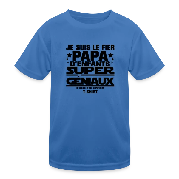 Fier Papa d'Enfants Géniaux sur T-shirt sport Enfant