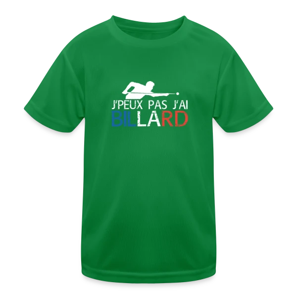 J'peux Pas, J'ai Billard ! T-shirt Humour Passion sur T-shirt sport Enfant