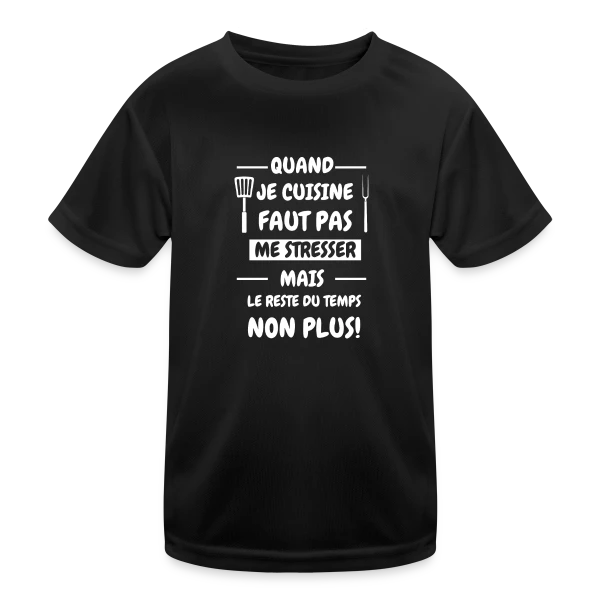 De Cuisine Humour : Pas de Stress en Cuisine ! sur T-shirt sport Enfant