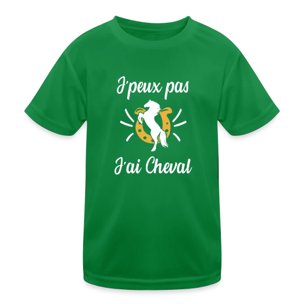 J'peux Pas, J'ai Cheval ! - Humour Équestre sur T-shirt sport Enfant