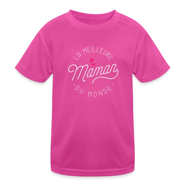 La Meilleure Maman du Monde : Idée Cadeau Anniversaire sur T-shirt sport Enfant