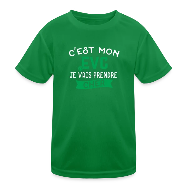 EVG Je Vais Prendre Cher sur T-shirt sport Enfant